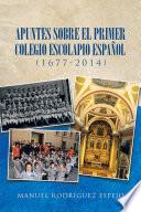 libro Apuntes Sobre El Primer Colegio Escolapio Español (1677 2014)